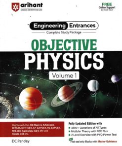 COMPLETE STUDY PACK FOR ENGINEERING ENTRANCES OBJECTIVE PHYSICS Vol. 01 | DC PANDEY | Arihant Publications
