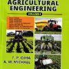 PRINCIPLES OF AGRICULTURAL ENGINEERING VOL.- I | T.P. OJHA, A.M. MICHAEL | Jain Brothers