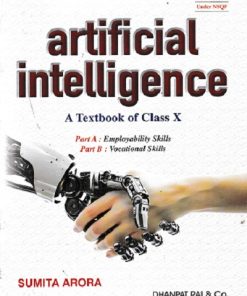 ARTIFICIAL INTELLIGENCE For Class 10th CBSE | SUMITA ARORA | Dhanpat Rai