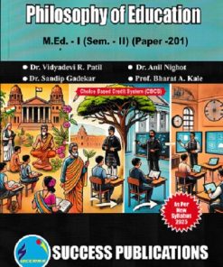 PHILOSOPHY OF EDUCATION M.Ed.- I (SEM- II) PAPER- 201 | DR VIDYADEVI R PATIL  | SUCCESS
