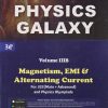 PHYSICS GALAXY VOL- IIIB (MAGNETISM, EMI & ALTERNATING CURRENT) (JEE MAIN + ADVANCED) | ASHISH ARORA | G. K. Publications