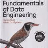 OREILLY FUNDAMENTALS OF DATA ENGINEERING | JOE REIS, MATT HOUSLEY | Shroff Publishers And Distributors (SPD)