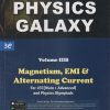 PHYSICS GALAXY VOL- IIIB (MAGNETISM, EMI & ALTERNATING CURRENT) (JEE MAIN + ADVANCED) | ASHISH ARORA | G. K. Publications