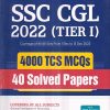 SSC CGL 2022 (TIER I) 4000 TCS MCQs (40 SOLVED PAPERS) | ARIHANT PUBLICATIONS