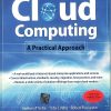CLOUD COMPUTING (A Practical Approach) | ANTHONY T. VELTE, TOBY J. VELTE, ROBERT ELSENPETER | McGraw Hill