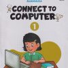 CONNECT TO COMPUTER Std. 1 | CHETANA PUBLICATIONS