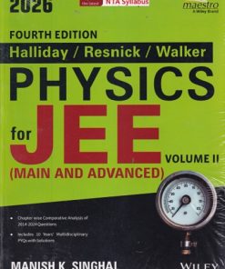 PHYSICS (Volume II) For JEE (Main & Advanced) 2025 | MANISH K. SINGHAL, HALLIDAY, RESNICK, WALKER | Wiley