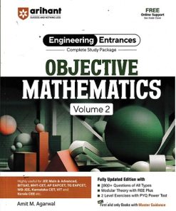 COMPLETE STUDY PACKAGE FOR ENGINEERING ENTRANCES OBJECTIVE MATHEMATICS Vol. 02 | AMIT M. AGARWAL | Arihant Publications