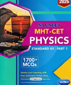 MHT-CET PHYSICS (PART 1) Std. XII / Std. 12 | नवनीत एज्युकेशन (इंडिया) लि (Navneet Education India Ltd)