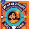 ONE FOR ALL OLYMPIADS (PREVIOUS YEARs SOLVED PAPERS) REASONING Class 6 | OSWAAL BOOKS
