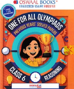 ONE FOR ALL OLYMPIADS (PREVIOUS YEARs SOLVED PAPERS) REASONING Class 6 | OSWAAL BOOKS