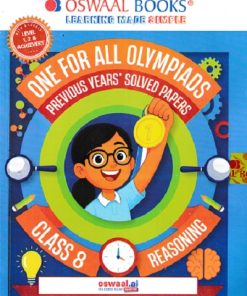 ONE FOR ALL OLYMPIADS (PREVIOUS YEARs SOLVED PAPERS) REASONING Class 8 | OSWAAL BOOKS
