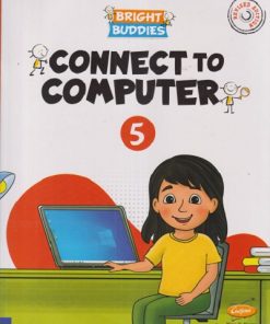 CONNECT TO COMPUTER Std. 5 | CHETANA PUBLICATIONS