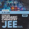 CONCISE INORGANIC CHEMISTRY For JEE (Main & Advanced) 2027 | SUDARSAN GUHA, J.D. LEE | Wiley