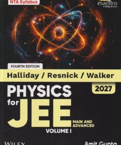 PHYSICS (Volume I) For JEE (Main & Advanced) 2027 | AMIT GUPTA, HALLIDAY, RESNICK, WALKER | Wiley