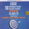 CBSE 10 PREVIOUS YEARS SOLVED PAPERS (Year-Wise 2017-2026) FOR 2027 EXAM Class- 12th SCIENCE (PCM) | OSWAAL BOOKS