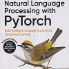 OREILLY NATURAL LANGUAGE PROCESSING WITH PYTORCH | BRIAN MCMAHAN, DELIP RAO | Shroff Publishers and Distributors (SPD)