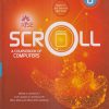 SCROLL A Coursebook Of Computers Std. 6 | नवनीत एज्युकेशन (इंडिया) लि (Navneet Education India Ltd)