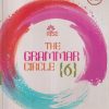 THE GRAMMAR CIRCLE 6 | नवनीत एज्युकेशन (इंडिया) लि (Navneet Education India Ltd)