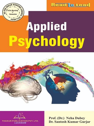 APPLIED PSYCHOLOGY (B.Sc. Nursing Sem 1) | DR. SANTOSH KUMAR GURJAR, DR ...