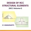 DESIGN OF RCC STRUCTURAL ELEMENTS (RCC Volume-I) | S.S. BHAVIKATTI | New Age