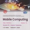 MOBILE COMPUTING (Computer Engg. Sem. 7) SPPU | GAFFAR GULAB MOMIN | TechKnowledge Publications
