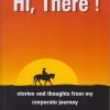 Hi, There! - Stories and Thoughts from my Corporate Journey - Vishwas Datye