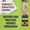 PERFECT PRACTICE SERIES HISTORY AND POLITICAL SCIENCE WORKBOOK Std- 9 | Jeevandeep