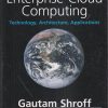ENTERPRISE CLOUD COMPUTING (Technology, Architecture, Applications) | GAUTAM SHROFF | Cambridge