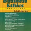 BUSINESS ETHICS (Text & Cases) | C.S.V. MURTHY | Himalaya Publishing House