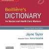 BAILLIEREs DICTIONARY For NURSES And Health Care Workers | JAYNE TAYLOR, ANNU KAUSHIK | Elsevier