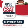UPSC (Union Public Service Commission) CSAT Paper- 2 (10 Practice Sets) Solved Papers 2023-2018 | Arihant Publications