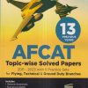 AFCAT (Air Force Common Admission Test) TopicWise Solved Papers (2011-2023) With 5 Practice Sets (13 Previous Papers) | Disha Publication