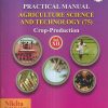 PRACTICAL MANUAL AGRICULTURE SCIENCE AND TECHNOLOGY (75) CROP PRODUCTION Std. XII/Std. 12 | Nikita Publications