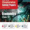 CBSE Chapterwise Solved Papers (2023-2010) Class- 12th ECONOMICS | Arihant Publications