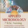 APPLIED MICROBIOLOGY For B.Sc. NURSING | C.P. BAVEJA | Arya Publishing Company