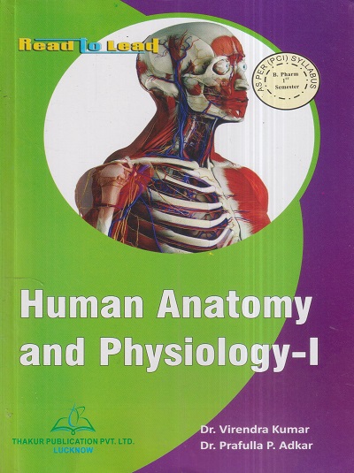 HUMAN ANATOMY AND PHYSIOLOGY-I (B.Pharm Sem 1) PCI | DR. VIRENDRA KUMAR ...