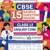 CBSE 15 SAMPLE QUESTION PAPERS Class- 12 ENGLISH CORE 2026 | OSWAAL BOOKS