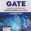 GATE Chapterwise Previous Years Solved Papers 2026-2000 CHEMISTRY | DR. SANJAY SAXENA, PREETI GUPTA | Arihant Publications