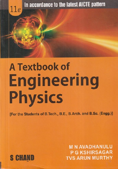 A TEXTBOOK OF ENGINEERING PHYSICS | M.N. AVADHANULU, P.G. KSHIRSAGAR, TVS ARUN MURTHY | S.Chand