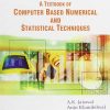 TEXTBOOK OF COMPUTER BASED NUMERICAL AND STATISTICAL TECHNIQUES | A.K. JAISWAL, ANJU KHANDELWAL | New Age