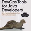 OREILLY DEVOPS TOOLS For JAVA DEVELOPERS | STEPHEN CHIN, MELISSA MCKAY, IXCHEL RUIZ, BARUCH SADOGURSKY | Shroff Publishers And Distributors (SPD)