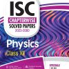ISC Chapterwise Solved Papers 2023-2000 PHYSICS Class- XII/Class- 12 | Arihant Publications
