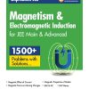 UNPROBLEM JEE MAGNETISM & ELECTROMAGNETIC INDUCTION For JEE Main & Advanced (2000+ Problems With Solutions) | PRADEEP BENIWAL | Arihant Publications