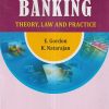 BANKING (Theory, Law And Practice) | E. GORDON, K. NATARAJAN | Himalaya Publishing House