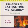 PRINCIPLES OF EXTRACTIVE METALLURGY | H.S. RAY, A. GHOSH | New Age
