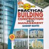THE A To Z Of PRACTICAL BUILDING CONSTRUCTION AND ITS MANAGEMENT | SANDEEP MANTRI | Satya Prakashan
