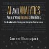 AI AND ANALYTICS (Accelerating Business Decisions) | SAMEER DHANRAJANI | Wiley