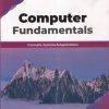 COMPUTER FUNDAMENTALS (Concepts, Systems and Applications) | PRADEEP K. SINHA, PRITI SINHA | BPB