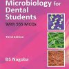 MICROBIOLOGY FOR DENTAL STUDENTS With 555 MCQs | B.S. NOGOBA | Wolters Kluwer